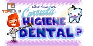 ¿Cómo realizar una correcta higiene dental? - www.topaulasalud.com