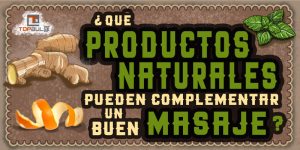 ¿Qué productos naturales pueden complementar un buen masaje? - www.topaulasalud.com
