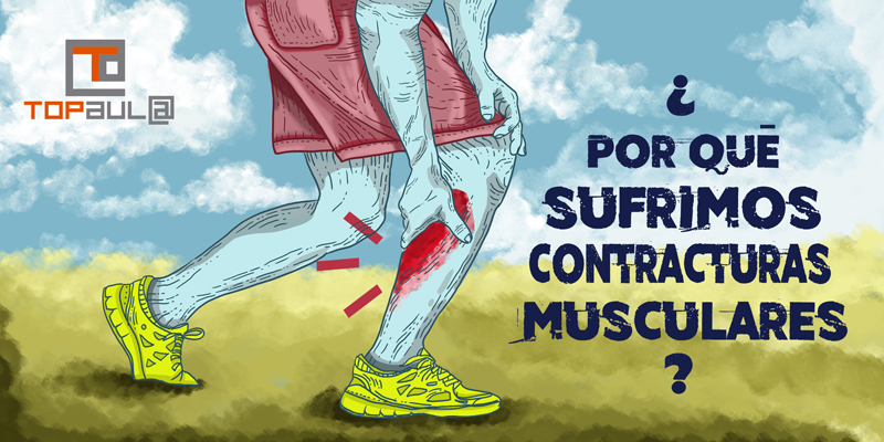 ¿Por qué sufrimos contracturas musculares? - www.topaulasalud.com
